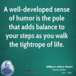 william-arthur-ward-writer-quote-a-well-developed-sense-of-humor-is
